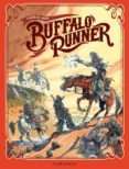 BUFFALO RUNNER de OGER, TIBURCE 