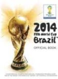 COPA MUNDIAL DE LA FIFA BRASIL 2014 (GUIA OFICIAL) di VV.AA. 