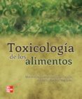 TOXICOLOGIA DE LOS ALIMENTOS di VV.AA. 