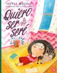 QUIERO SER LA QUE SERE di MOLINA, SILVIA 