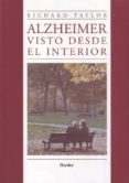 ALZHEIMER VISTO DESDE EL INTERIOR de TAYLOR, RICHARD 