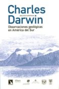 OBSERVACIONES GEOLOGICAS EN AMERICA DEL SUR de DARWIN, CHARLES 