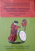 HUMANISMO Y PERVIVENCIA DEL MUNDO CLASICO. V/2: HOMENAJE AL PROFESOR JUAN GIL di VV.AA. 
