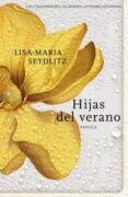 HIJAS DEL VERANO di SEYDLITZ, LISA-MARIA 