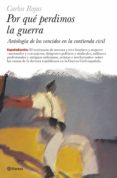POR QUE PERDIMOS LA GUERRA? de ROJAS, CARLOS 
