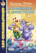 LOS COSMORRATONES 2: LA EXTRATERRESTRE Y EL CAPITAN STILTONIX de STILTON, GERONIMO 