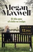 EL DIA QUE EL CIELO SE CAIGA de MAXWELL, MEGAN 
