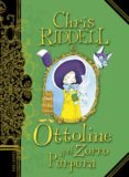 OTTOLINE Y EL ZORRO PURPURA de RIDDELL, CHRIS 
