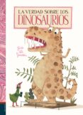 LA VERDAD SOBRE LOS DINOSAURIOS de GENECHTEN, GUIDO VAN 