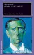VIDA DE PEDRO SAPUTO di FOZ, BRAULIO 