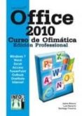 OFFICE 2010 CURSO OFIMATICA (EDICION PROFESIONAL) de BLANCO, JAIME 