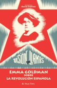 VISION EN LLAMAS, EMMA GOLDMAN SOBRE LA REVOLUCION ESPAOLA di PORTER, DAVID 