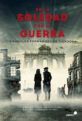 EN LA SOLEDAD Y EN LA GUERRA di FERNANDEZ DE CORDOBA, SONSOLES 