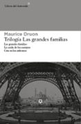 MNIBUS: TRILOGA LAS GRANDES FAMILIAS de DRUON, MAURICE 