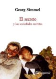 EL SECRETO Y LAS SOCIEDADES SECRETAS de SIMMEL, GEORG 