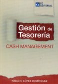 GESTIN DE TESORERA de LOPEZ DOMINGUEZ, IGNACIO 