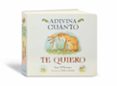 ADIVINA CUNTO TE QUIERO (MINI CARTONE) di MCBRATNEY, SAM 