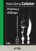 POEMA Y DIALOGO di GADAMER, HANS-GEORG 