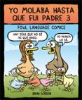 Yo Molaba Hasta Que Fui Padre 3 Por Brian Gordon, Tapa Dura