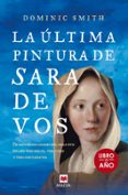 LA LTIMA PINTURA DE SARA DE VOS (LIBRO MAEVA DEL AO 2017) de SMITH, DOMINIC 