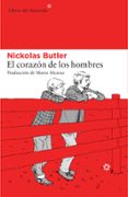 EL CORAZON DE LOS HOMBRES di BUTLER, NICKOLAS 