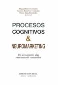 PROCESOS COGNITIVOS Y NEUROMARKETING di VV.AA. 