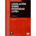 LEGISLACIN SOBRE DIVERSIDAD LGTBI+ di VV.AA. 