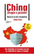 CHINA DRAGN O PARSITO? HACIA LA ERA DEL CORONAVIRUS di PAVON, JULIAN 