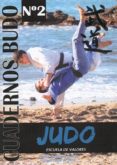 JUDO, ESCUELA DE VALORES: CUADERNOS BUDO N 2 (2 VOL.) di GUTIERREZ GARCIA, CARLOS 