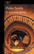 EL SOL COMO DISFRAZ de SORELA, PEDRO 