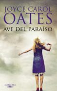 AVE DEL PARAISO de OATES, JOYCE CAROL 