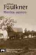 MIENTRAS AGONIZO de FAULKNER, WILLIAM 
