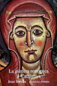 LA PINTURA ROMANICA EN CATALUA (3 ED.) de SUREDA, JOAN 