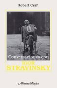 CONVERSACIONES CON IGOR STRAVINSKY di CRAFT, ROBERT 