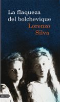 LA FLAQUEZA DEL BOLCHEVIQUE de SILVA, LORENZO 