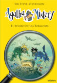 AGATHA MISTERY 6: EL TESORO DE LAS BERMUDAS de STEVENSON, SIR STEVE 