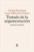 TRATADO DE LA ARGUMENTACION: LA NUEVA RETORICA di VV.AA. 