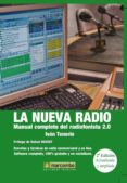 LA NUEVA RADIO: MANUAL COMPLETO DEL RADIOFONISTA 2.0 de TENORIO, IVAN 