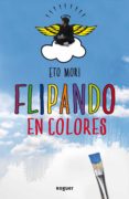 FLIPANDO EN COLORES di MORI, ETO 