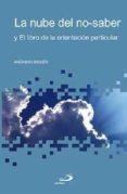 LA NUBE DEL NO-SABER Y EL LIBRO DE LA ORIENTACION PARTICULAR di ANONIMO 