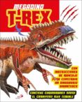 MEGADINO T-REX : CONSTRUYE UN DINOSAURIO EN 3D di VV.AA. 