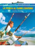 LA PESCA AL CURRI COSTERO de THOMAS, CARLOS 
