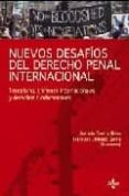 NUEVOS DESAFIOS DEL DERECHO PENAL INTERNACIONAL: TERRORISMO, CRIM ENES INTERNACIONALES Y DERECHOS FUNDAMENTALES de CUERDA RIEZU, ANTONIO  VV.AA. 