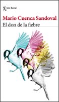 EL DON DE LA FIEBRE de CUENCA SANDOVAL, MARIO 