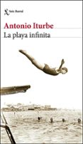 LA PLAYA INFINITA di ITURBE, ANTONIO 