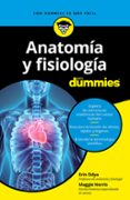 ANATOMIA Y FISIOLOGIA PARA DUMMIES di ODYA, ERIN  NORRIS, MAGGIE 