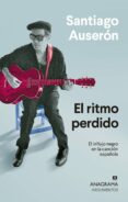 EL RITMO PERDIDO di AUSERON, SANTIAGO 