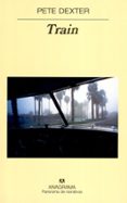 TRAIN di DEXTER, PETE 
