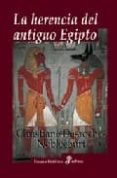 LA HERENCIA DEL ANTIGUO EGIPTO de DESROCHES NOBLECOURT, CHRSTIANE 