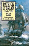 LOS CIEN DIAS (SERIE AUBREY-MATURIN 19) de O BRIAN, PATRICK